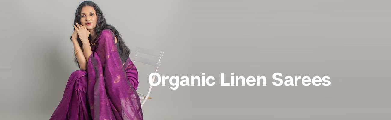 Organic Linen Sarees